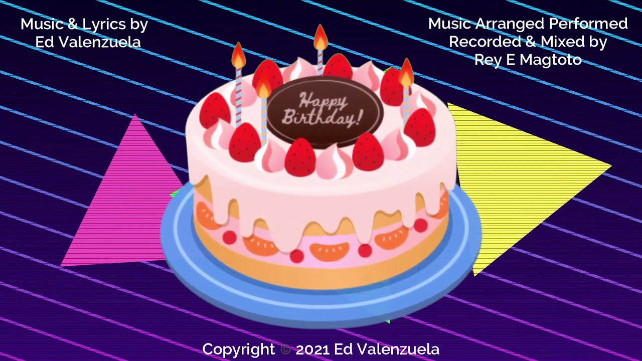 The Happiest Birthday Song Original Version   Ed Valenzuela