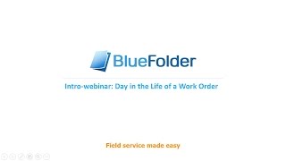 BlueFolder Intro: Day in the Life