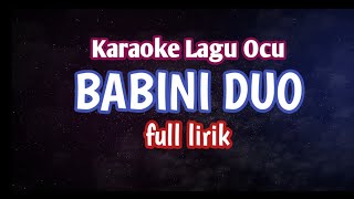 Karaoke Lagu Ocu - BABINI DUO (Full Lirik)