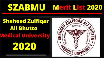 Closing merit list of SZABMU - Shaheed Zulfiqar Ali Bhutto Medical University - 2020