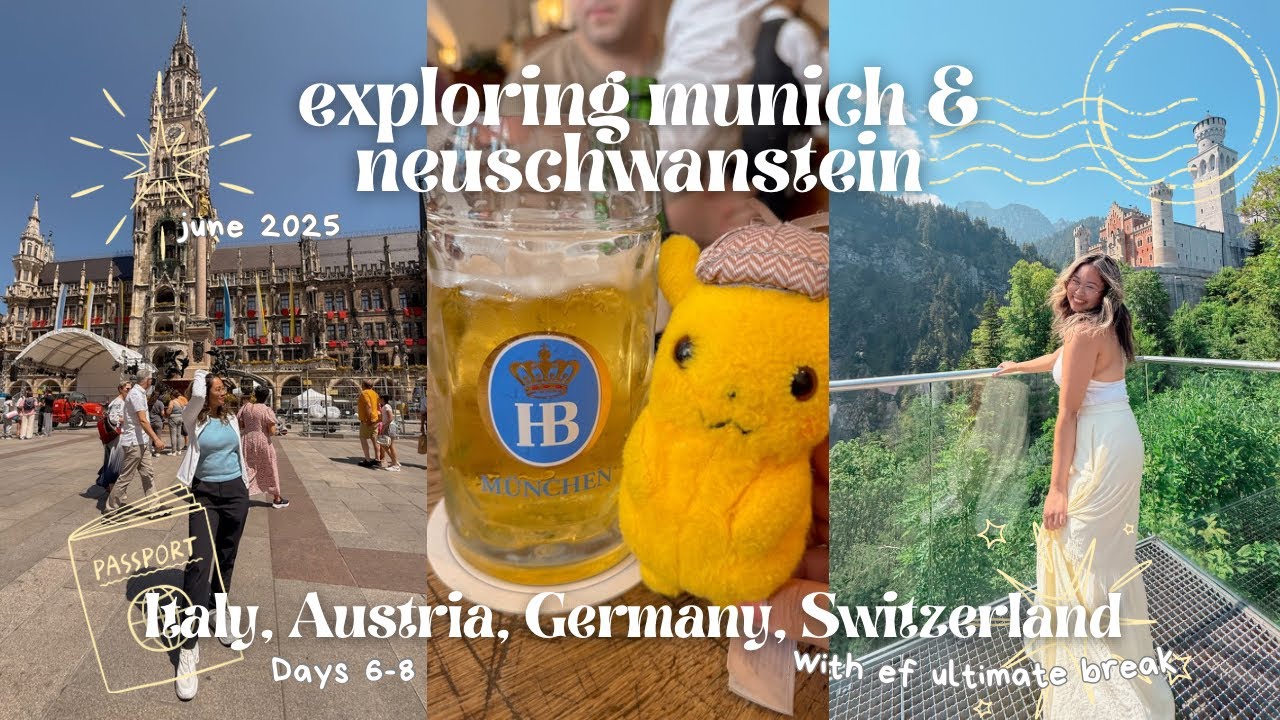 Exploring Munich and Neuschwanstein Castle | EF Ultimate Break: Italy, Austria, Germany, Switzerland