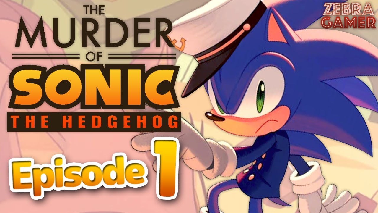 Solve Sonic's Murder in The Murder of Sonic the Hedgehog, a ...