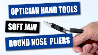 Optician Hand Tools - Soft Jaw Round Nose Pliers screenshot 3