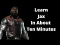 Ten Minute Jax Mortal Kombat 11 Beginner Guide