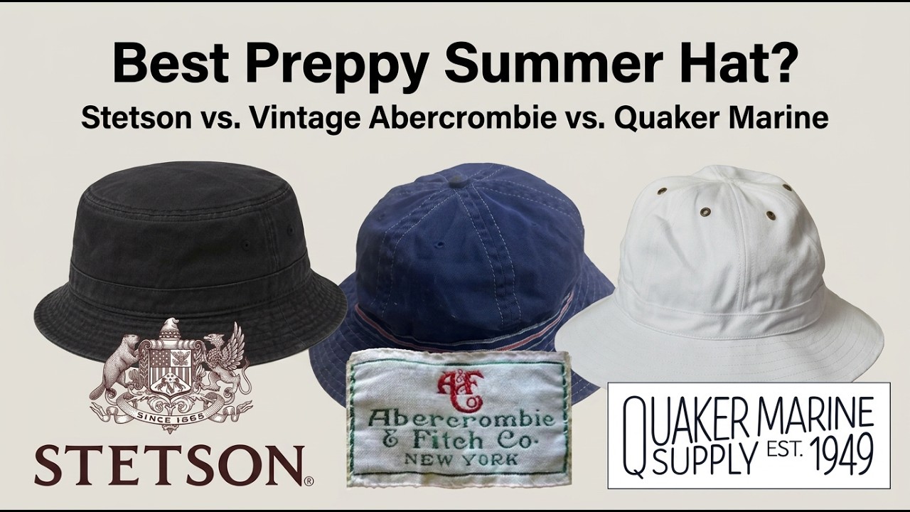 The Best Preppy Summer Hat: Stetson vs. Vintage Abercrombie vs