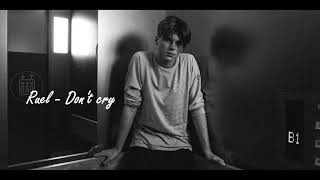 Ruel - Don't cry (Slowed Down Version)