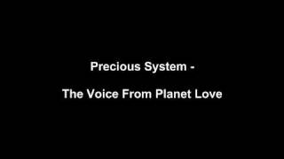 Precious System - The Voice From Planet Love