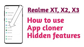 Realme XT, X2, X3 ! App cloner Application cloner Hidden features tips and tricks screenshot 5