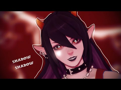 【MMD】Shadow Shadow