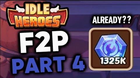Idle Heroes - F2P Series - Episode 4 - Enough to Void Imprint Already?!