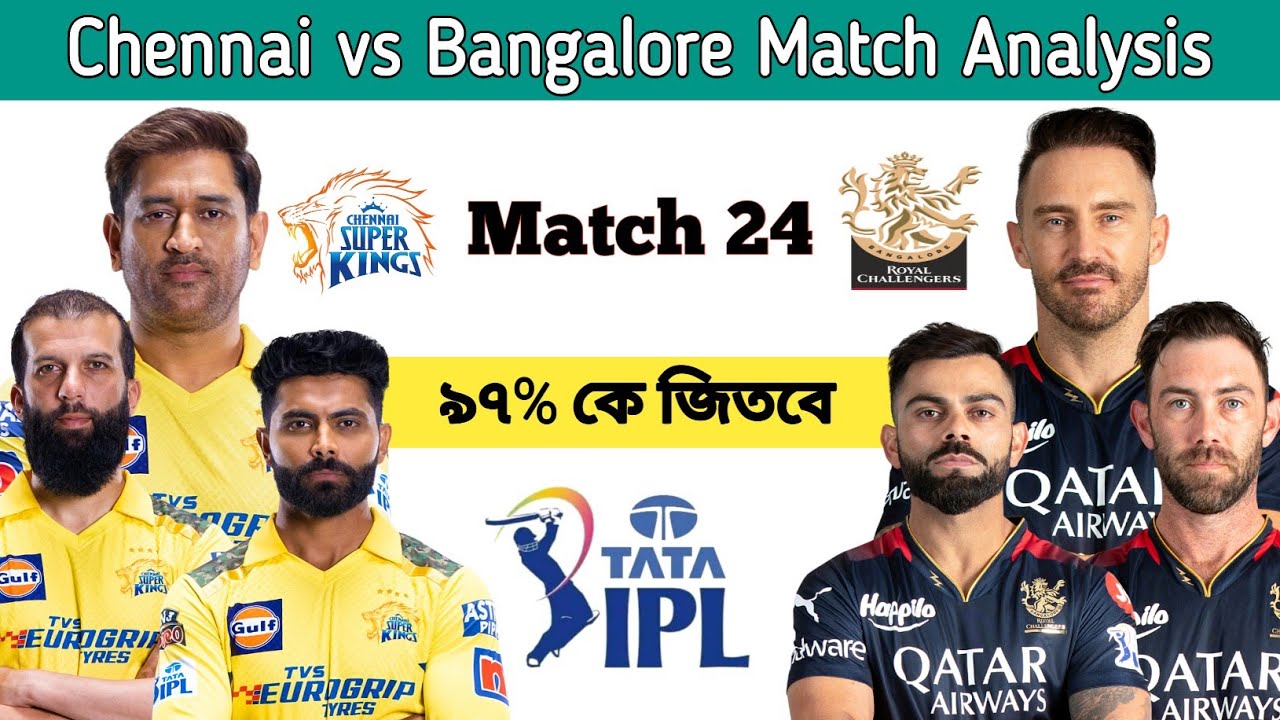 RC Bangalore vs Chennai Super Kings match prediction, CSK vs RCB 24th ...