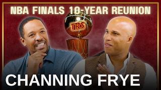 Channing Frye joins The Richard Show | NBA Finals 10-Year Reunion