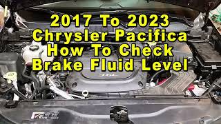 Match Highlights Chrysler Pacifica How To Check Brake Fluid Level In Reservoir Bottle 2017 To 2023 1st Generation