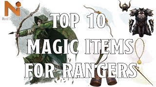 Top 10 D&D 5e Ranger Magic Items  | Nerd Immersion