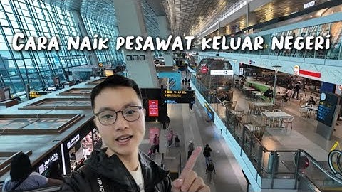 ✈️Cara Naik Pesawat Keluar Negeri Pertama Kali