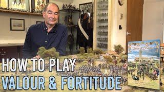 How to Play Valour & Fortitude