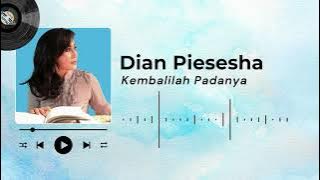 Dian Piesesha - Kembalilah Padanya[Vidio Lirik]