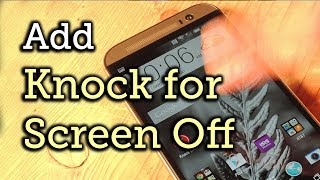 Add "Knock Off" Functionality to Your HTC One [How-To] screenshot 1