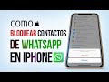 Como bloquear un contacto en Whatsapp en iPhone 