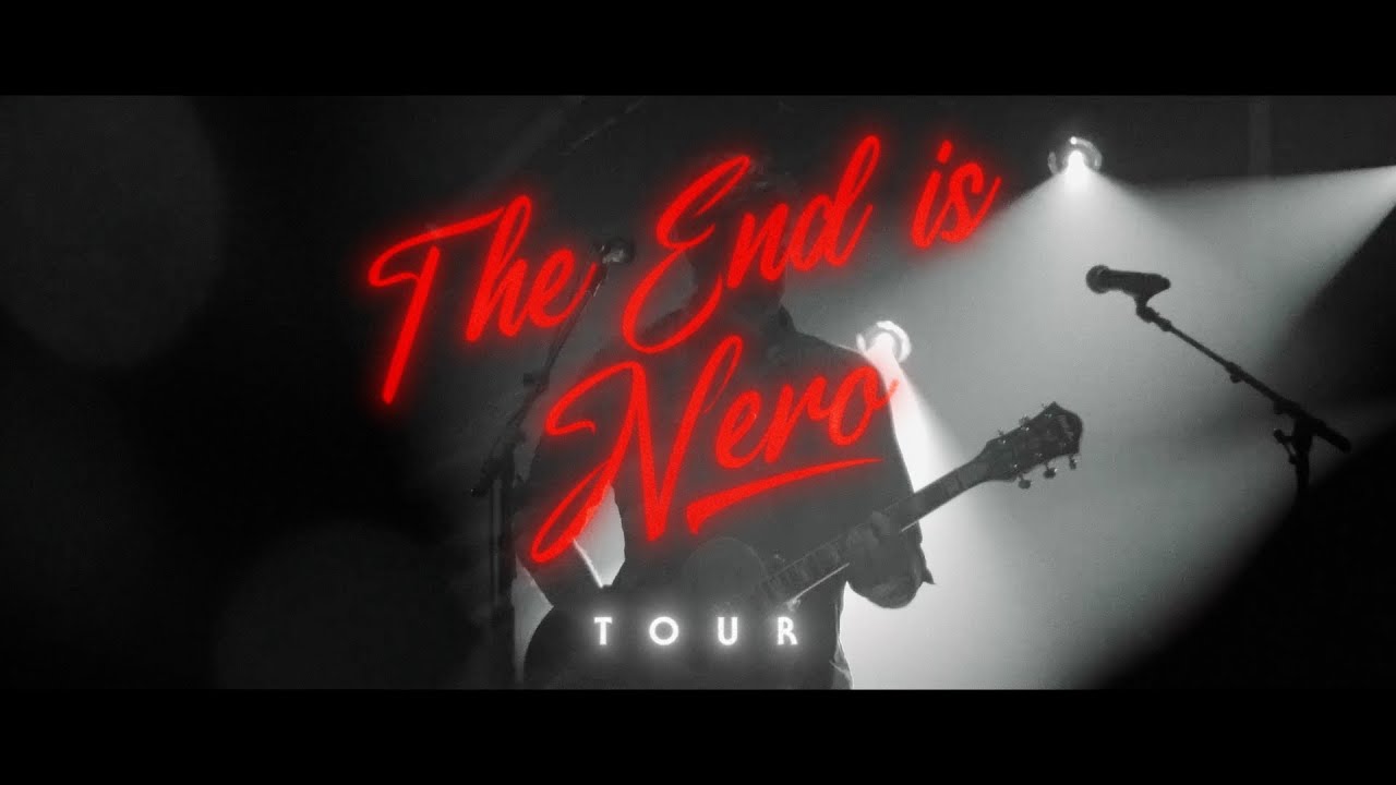 the end is nero tour dates