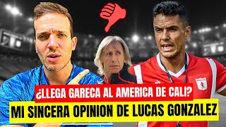 ECHARON A LUCAS GONZÁLEZ EN AMÉRICA DE CALI ¿LLEGA GARECA? - OPINIÓN DE UN ARGENTINO
