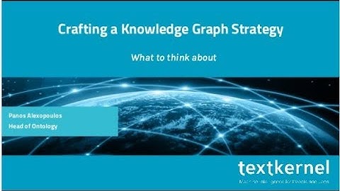 Crafting a Knowledge Graph Strategy - What to think about. Panos Alexopoulos. Connected Data London