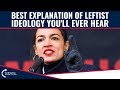 The Best Explanation of Leftist Ideology You'll Ever Hear