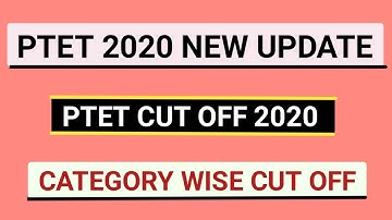Ptet Cut Off 2020 | Ptet Counselling 2020 | Ptet Result 2020 | Rajasthan Ptet Cut Off 2020