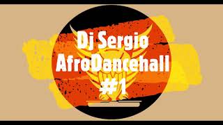 Dj Sergio - AfroDancehall #1