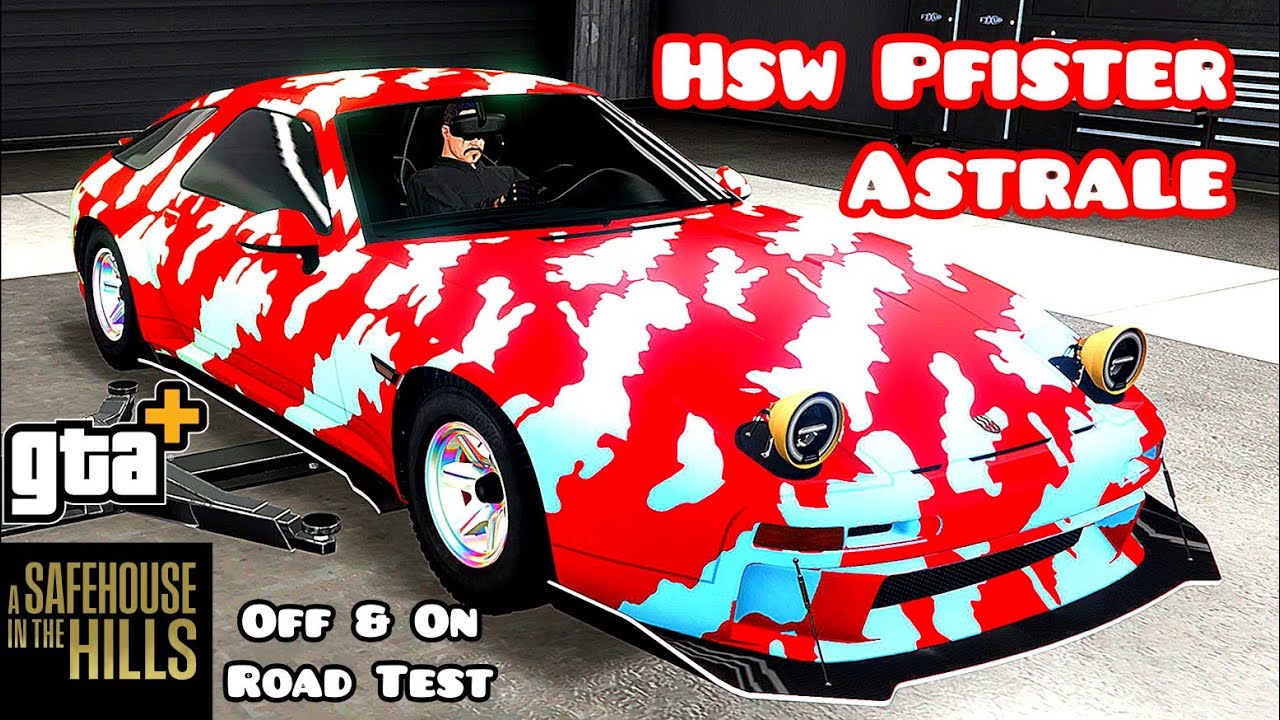 Hsw Pfister Astrale - Customize & Test - GTA5 Safehouse in the Hills