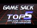 Top 5 Arcade to Home Conversions - Game Sack