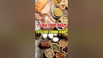 7 Loại Thực Phẩm Tốt Cho Xương Khớp #dsdaiminh #dinhduong #shorts #health