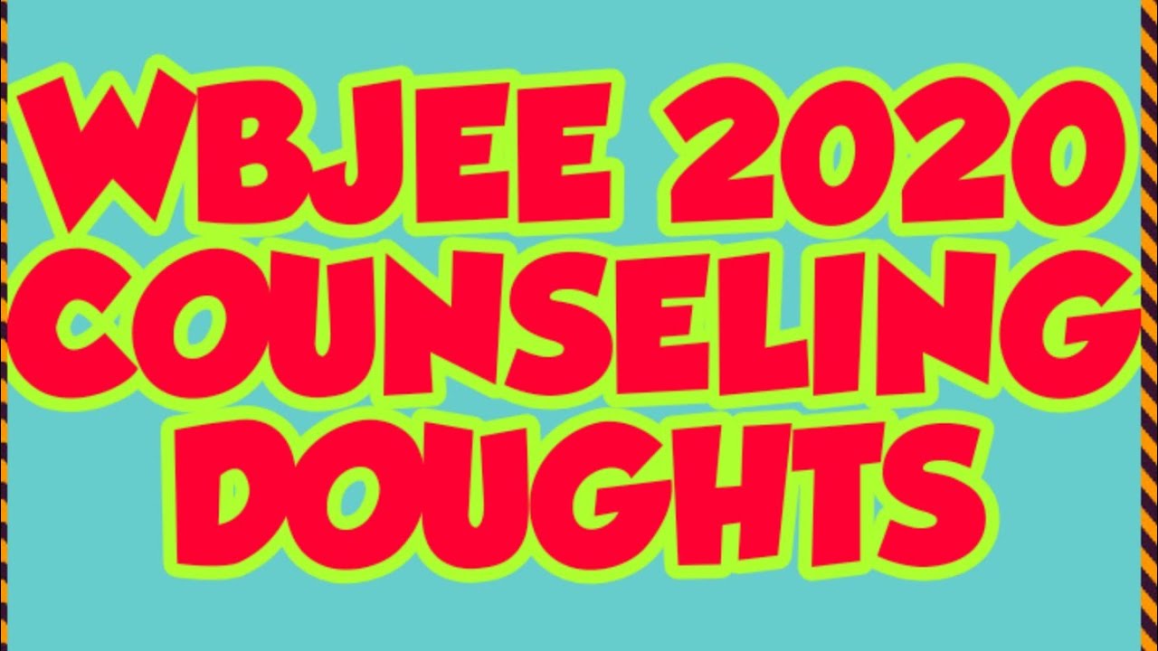 Wbjee 2020 Counseling full doughts | correction| Mistakse   