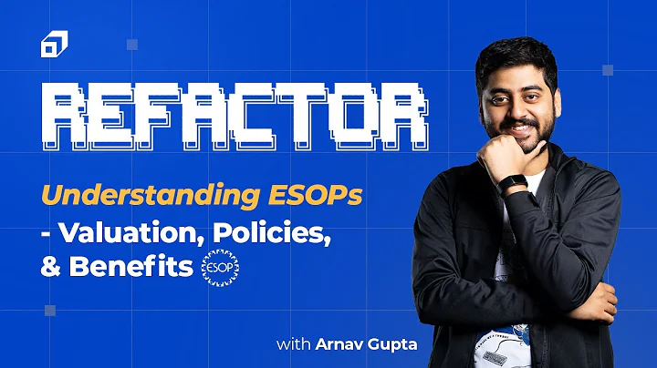 What are ESOPs? | Employee Stock Option Plan Explained - Arnav Gupta - Refactor Ep #08 | Scaler
