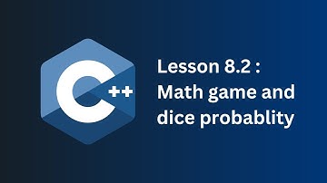 C++ lesson 8.2: Math game and dice probability