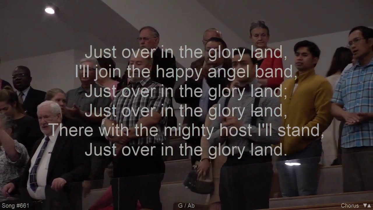 Over In The Glory Land : Cloverdale Bibleway