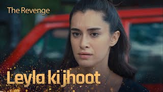 Leyla jhoot bol rahi he - The Revenge Urdu