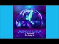 Dj andy u feat emily adelina  bring it back extended mix 2024