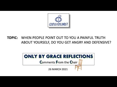 ONLY BY GRACE REFLECTIONS - Comments From the Chair - 26 March 2021