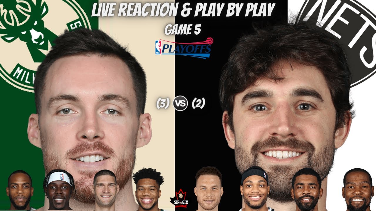 Brooklyn Nets Vs Milwaukee Bucks Game 5 Live Reactions And Play By