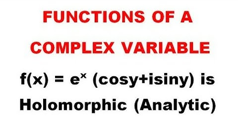 S.T f(z)=e^x(cosy+i is Holomorphic(Analytic) n find its derivative