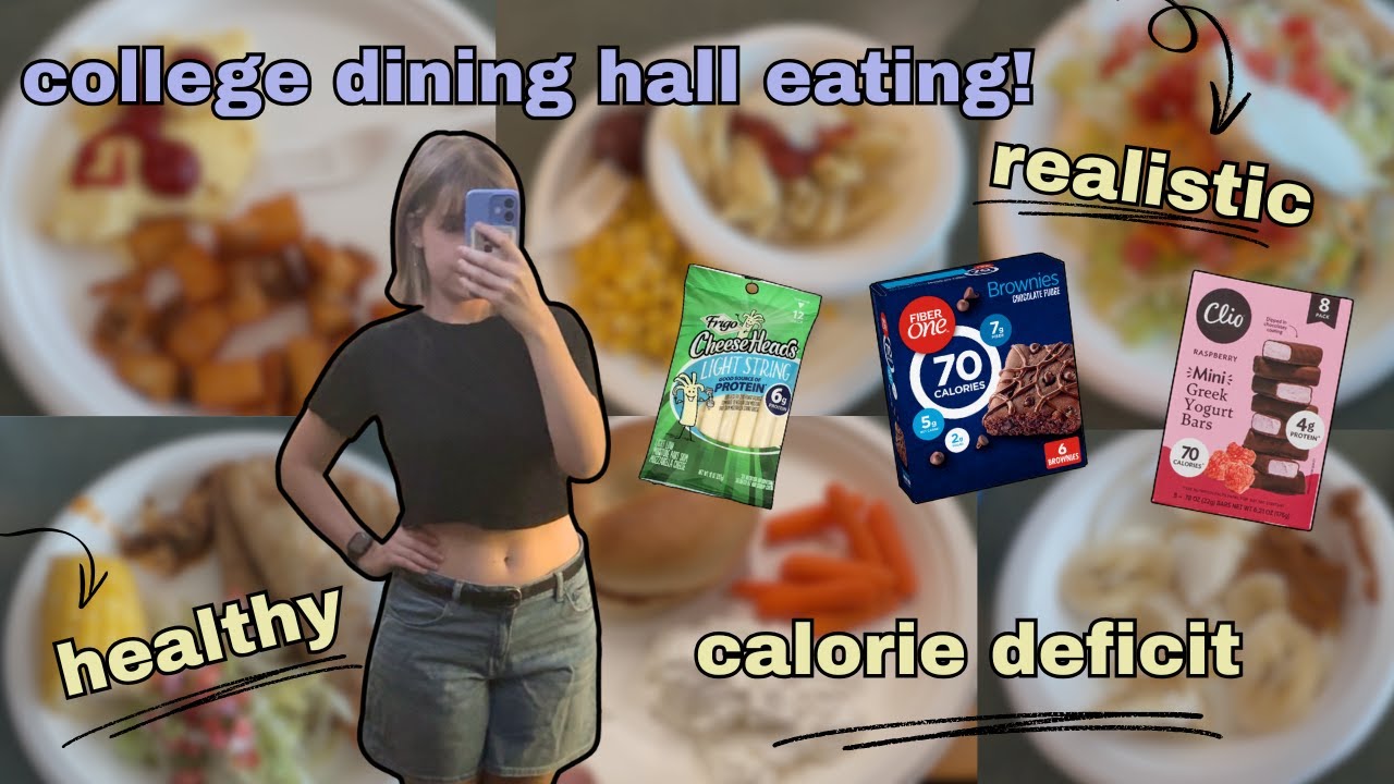 how i eat in a calorie deficit at a college dining hall!