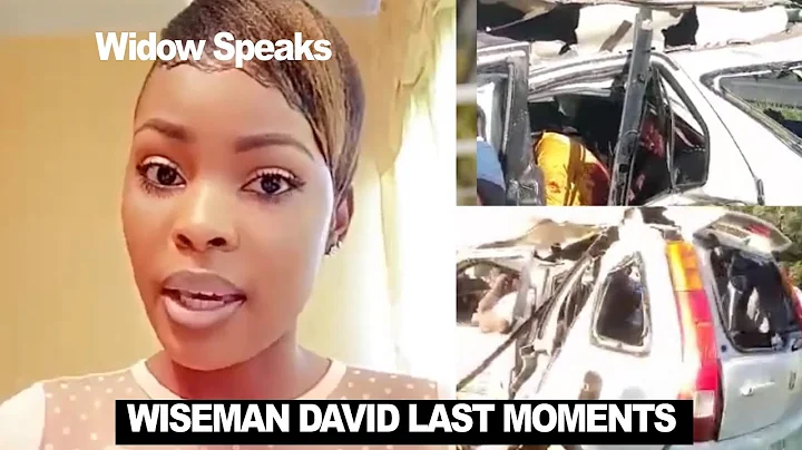 Wiseman David Widow Narrates Last Moments Before A...