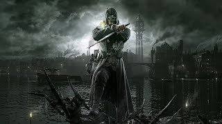 Dishonored. Часть 1. Action. Adventure. 2012.