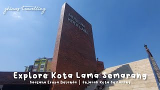 Museum Kota Lama Semarang Keren Banget, Modern Visualnya Lengkap Infonya