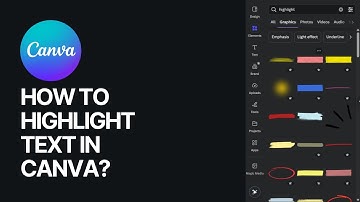 How To Highlight Text in Canva? Graphic Design Guide 🎨