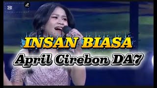Insan Biasa  April Cirebon Da7   S Lagu 