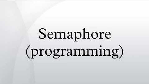 Semaphore (programming)