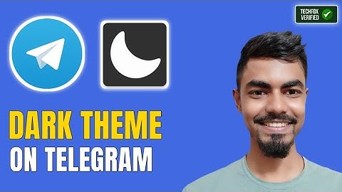 How to use Dark Mode on Telegram?