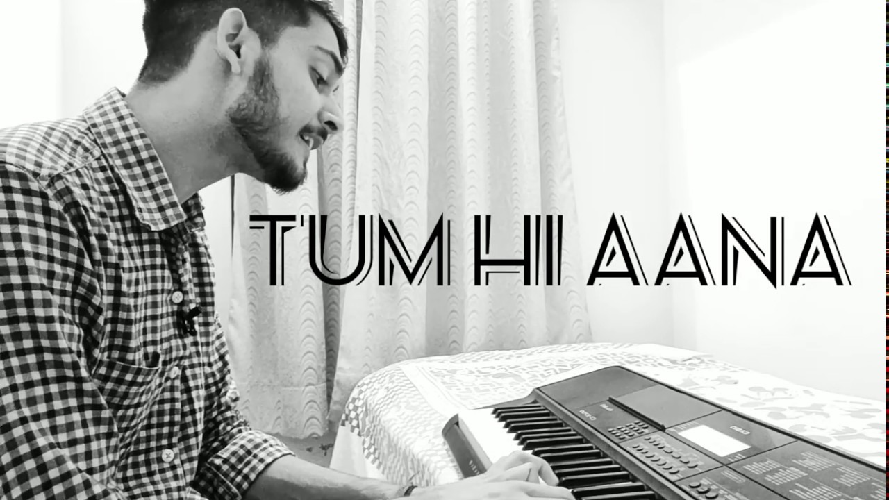 Tum Hi Aana | Marjaavaan | Riteish D, Sidharth M, Tara S | Jubin Naut | Cover,Piano | Abhinav Thakur
